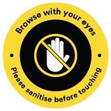 Sanitise before <br /> touching